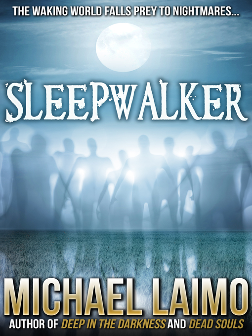 Title details for Sleepwalker by Michael Laimo - Available